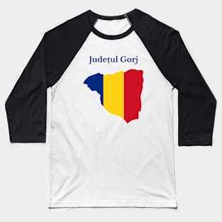 Gorj County, Romania. Baseball T-Shirt